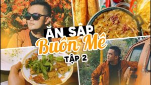 ĂN SẬP BUÔN MÊ Du lịch đến Ban Mê Thuột ăn gì ở đâu